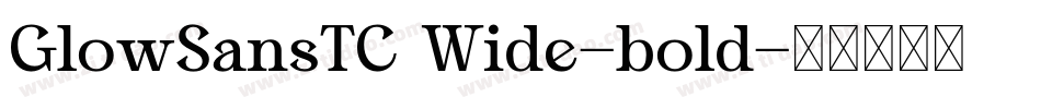 GlowSansTC Wide-bold字体转换